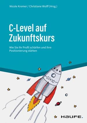 C-Level auf Zukunftskurs