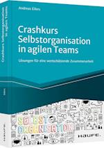 Crashkurs Selbstorganisation in agilen Teams