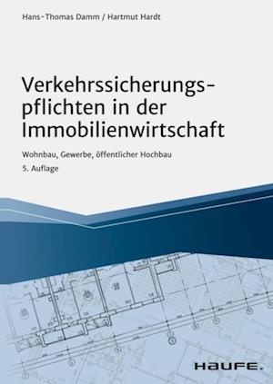 Verkehrssicherungspflichten in der Immobilienwirtschaft