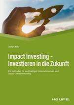 Impact Investing - Investieren in die Zukunft