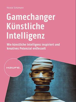 Gamechanger Künstliche Intelligenz