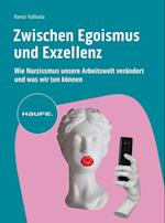 Zwischen Egoismus und Exzellenz