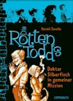 Die Rottentodds - Band 6