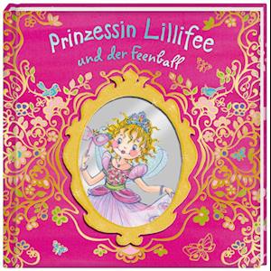 Prinzessin Lillifee und der Feenball. SuperBuch