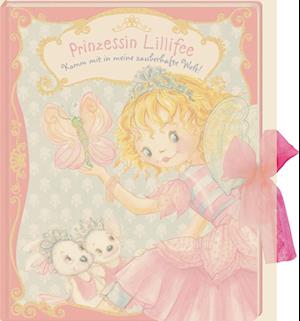 Prinzessin Lillifee: Komm mit in meine zauberhafte Welt!