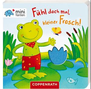 minifanten 15: Fühl doch mal, kleiner Frosch!