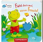 minifanten 15: Fühl doch mal, kleiner Frosch!