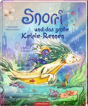 Snorri und das große Kelpie-Rennen (Bd. 3)