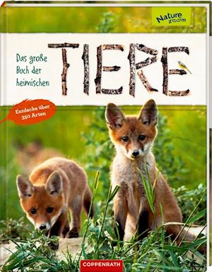 Das große Buch der heimischen Tiere