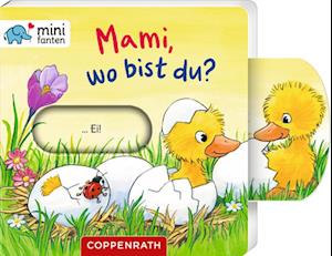 minifanten 37: Mami, wo bist du?