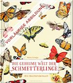 Die geheime Welt der Schmetterlinge