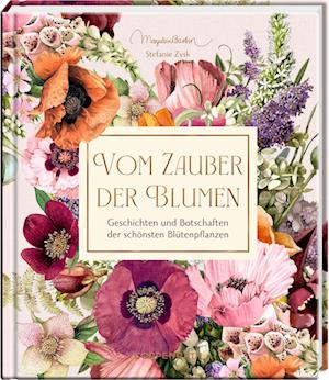 Vom Zauber der Blumen