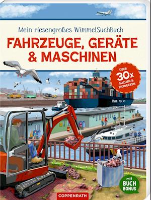 Mein riesengroßes WimmelSuchBuch: Fahrzeuge, Geräte & Maschinen