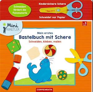 Mein erstes Bastelbuch mit Schere