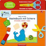 Mein erstes Bastelbuch mit Schere