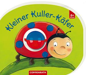 Mein erstes Kugelbuch: Kleiner Kuller-Käfer