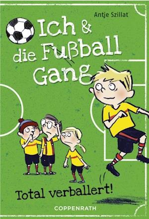 Ich & die Fußballgang (Band 2)