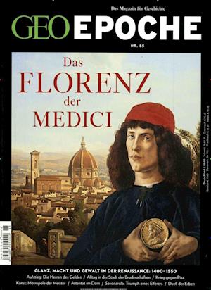 GEO Epoche 85/2017 - Das Florenz der Medici