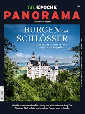 GEO Epoche Panorama 09/2017 Burgen und Schlösser