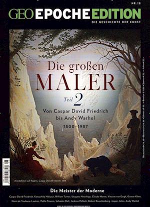 GEO Epoche Edition 18/2018 - Die großen Maler Teil 2