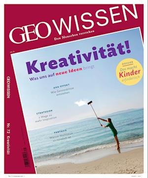 GEO Wissen 72/2021 - Kreativität