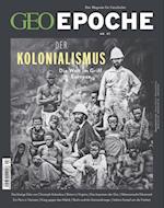 GEO Epoche 97/2019 - DER KOLONIALISMUS