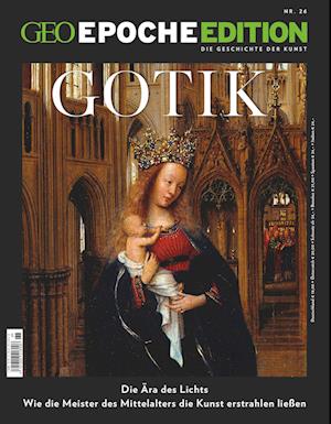 GEO Epoche Edition 26/2022 - Gotik