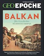 GEO Epoche / GEO Epoche 122/2023 - Balkan