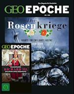 GEO Epoche mit DVD 120/2023 - Die Rosenkriege