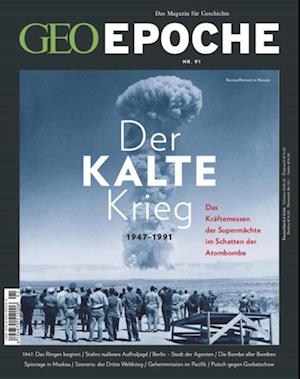 GEO Epoche 91/2018 - Der Kalte Krieg