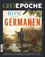 GEO Epoche 107/2021 - Rom und die Germanen