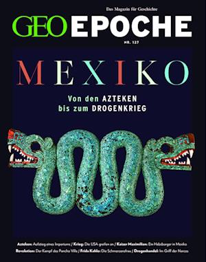 GEO Epoche 127/2024 - Mexiko