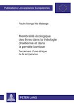 Membralité écologique des êtres dans la théologie chrétienne et dans la pensée bantoue