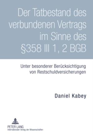 Der Tatbestand des verbundenen Vertrags im Sinne des §358 III 1, 2 BGB