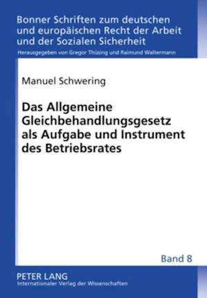 Das Allgemeine Gleichbehandlungsgesetz als Aufgabe und Instrument des Betriebsrates