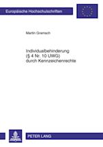 Individualbehinderung (§ 4 Nr. 10 UWG) durch Kennzeichenrechte