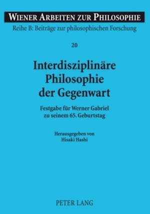 Interdisziplinaere Philosophie der Gegenwart