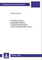 Die Akteure des außergerichtlichen Grundrechtsschutzes in der Europaeischen Union