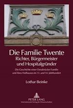 Die Familie Twente – Richter, Buergermeister und Hospitalgruender