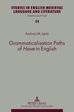 Grammaticalisation Paths of Have in English
