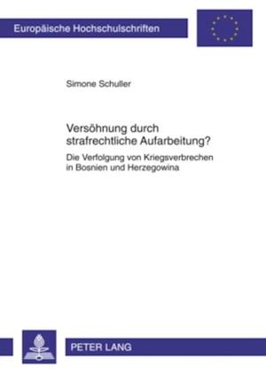 Versoehnung durch strafrechtliche Aufarbeitung?