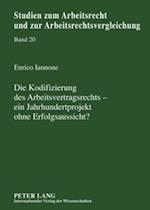 Die Kodifizierung des Arbeitsvertragsrechts – ein Jahrhundertprojekt ohne Erfolgsaussicht?