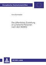 Die (oeffentliche) Zustellung an juristische Personen nach dem MoMiG