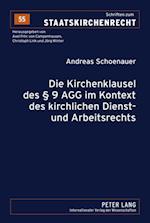 Die Kirchenklausel des § 9 AGG im Kontext des kirchlichen Dienst- und Arbeitsrechts