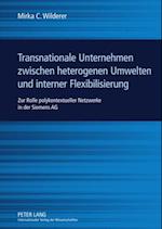 Transnationale Unternehmen zwischen heterogenen Umwelten und interner Flexibilisierung