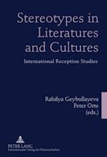 Stereotypes in Literatures and Cultures : International Reception Studies