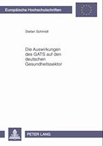 Die Auswirkungen des GATS auf den deutschen Gesundheitssektor