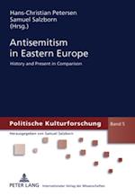 Antisemitism in Eastern Europe : History and Present in Comparison