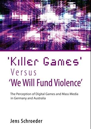 'Killer Games' Versus 'We Will Fund Violence'