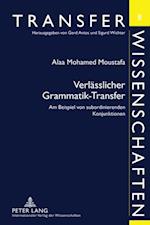 Verlaesslicher Grammatik-Transfer